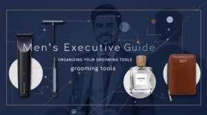 grooming tools organization guide